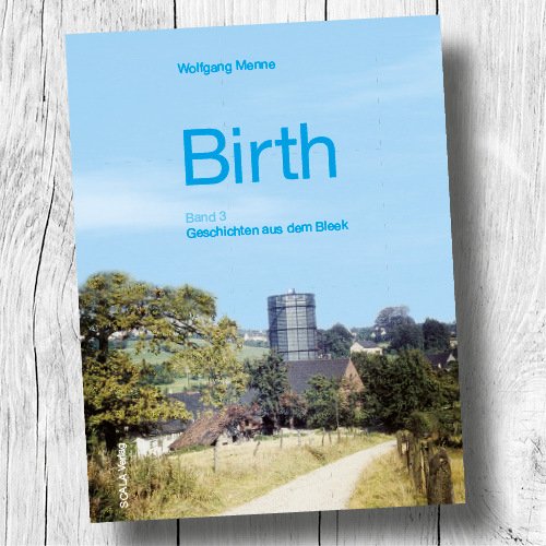 Birth Band 3: Geschichten aus dem Bleek